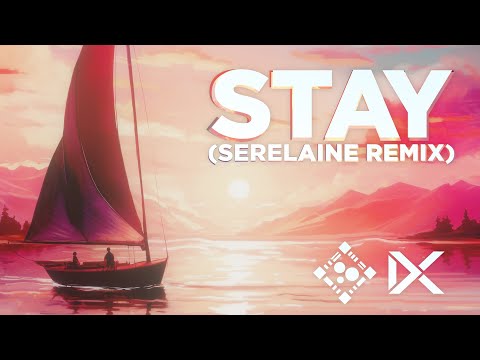 Stay (Colour Bass Remix by Serelaine)