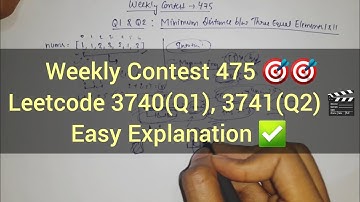 Weekly Contest 475 🔥 Leetcode 3740 & 3741 Minimum Distance Between Three Equal Elements I & II 