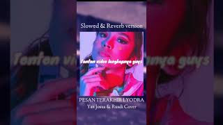 Lyodra Pesan Terakhir Slowed And Reverb shorts