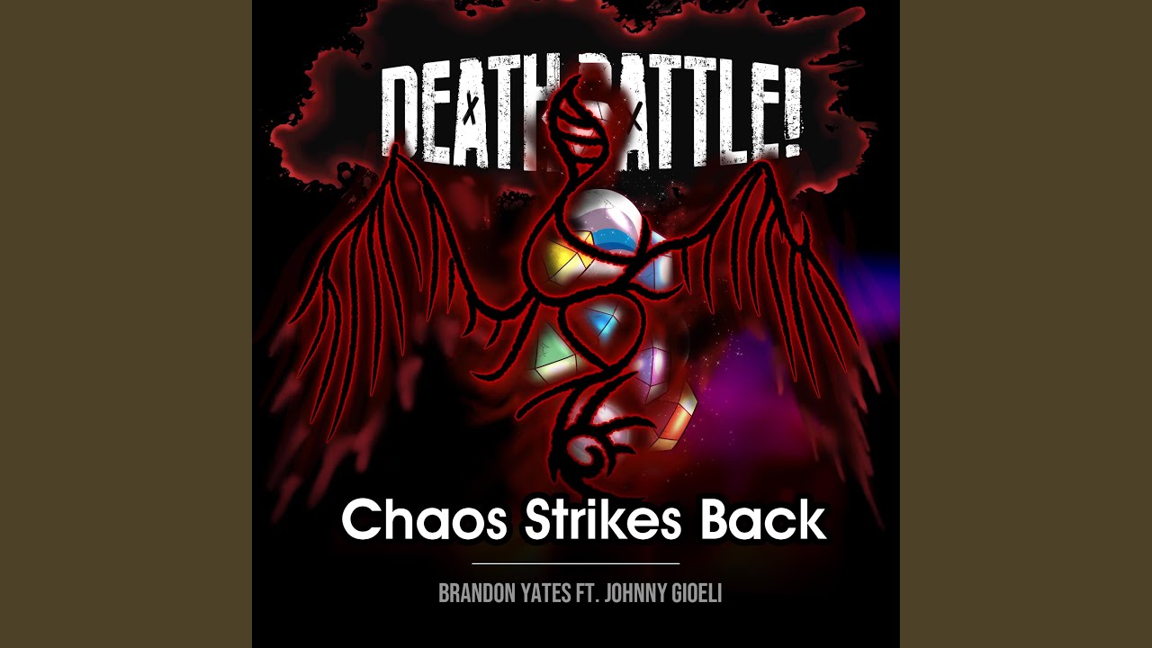 Death Battle: Chaos Strikes Back (feat. Johnny Gioeli)
