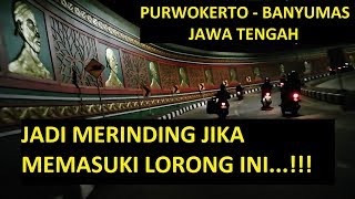 Aura Berbeda Memasuki Underpass Jenderal Soedirman Purwokerto Banyumas Jawa Tengah