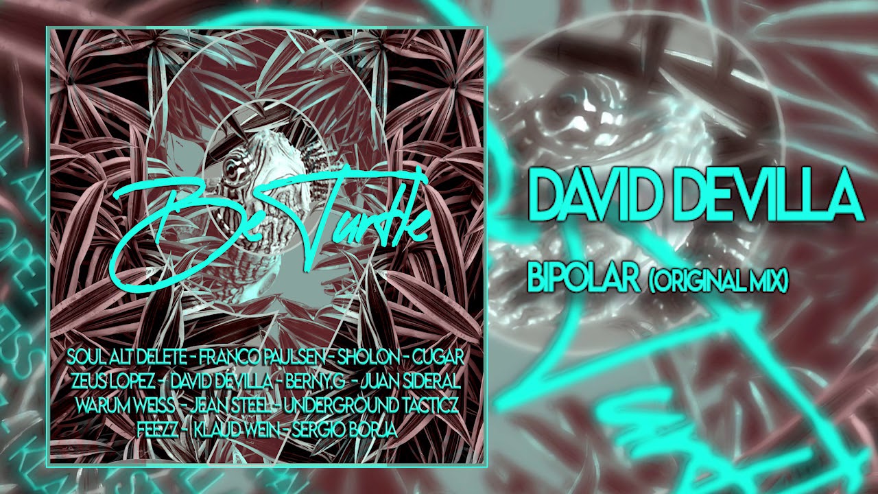 Смотреть «David Devilla - Bipolar (Original Mix) - Be Turtle Vol.9» на YouTube Смотреть «David Devilla - Bipolar (Original Mix) - Be Turtle Vol.9» на YouTube