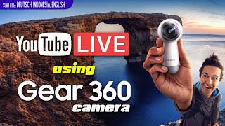 Youtube Live Streaming mit Samsung Gear 360 Kamera