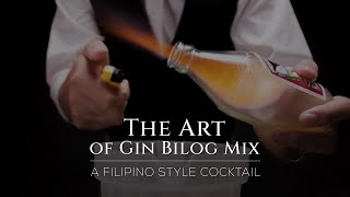 The Art of Gin Bilog Mix (A Filipino Cocktail) | Cinematic Sequence