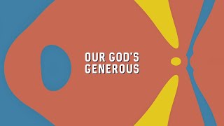 Our God's Generous - All Through History by Nick and Becky Drake - Lyric Video