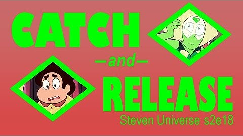 "Catch and Release" Steven Universe Episode Review