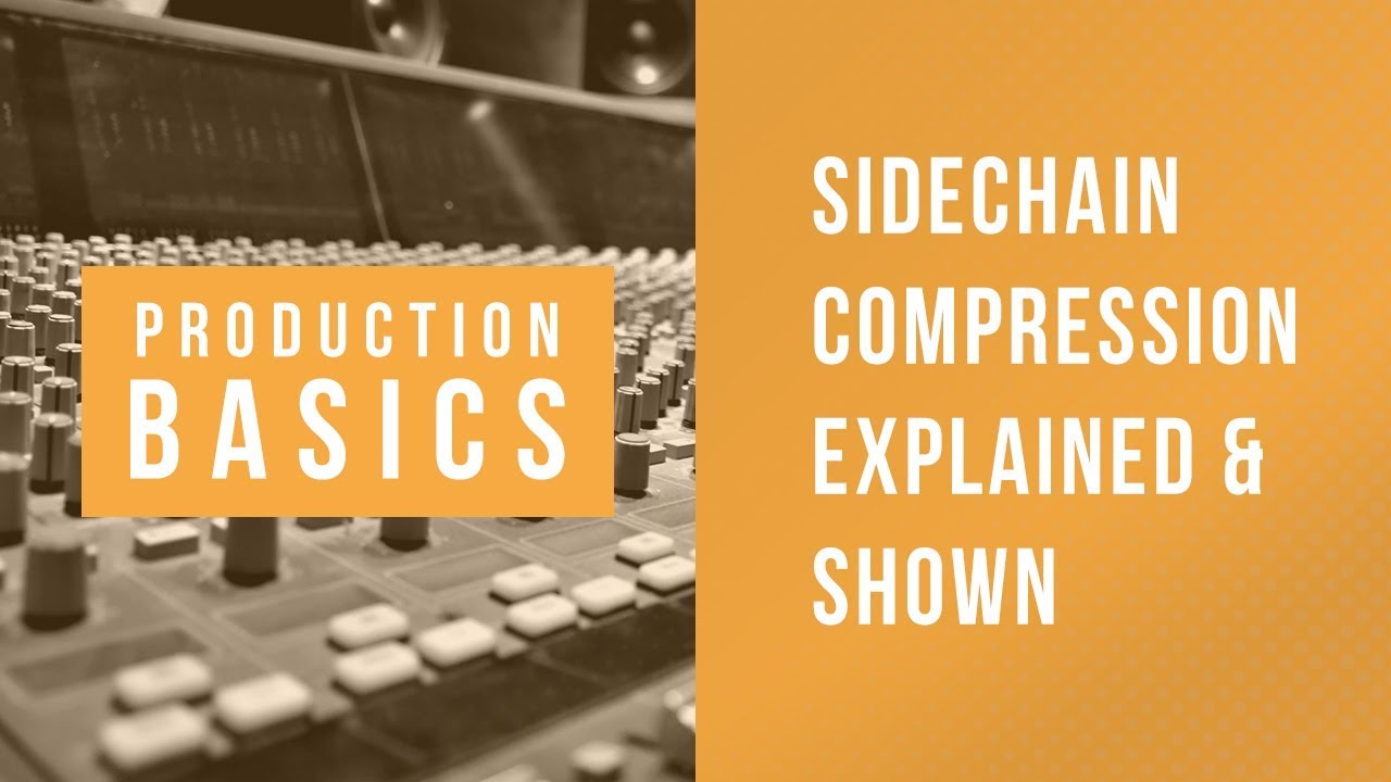 Ableton Live Production Basics 03 Sidechain Compression Explained