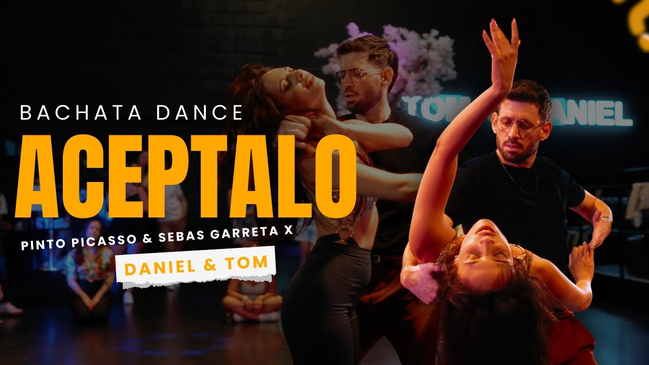 Bachata Dancing to top hit 2025 Daniel y Tom | Aceptalo - Pinto Picasso X Sebas Garreta