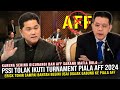  keputusan tegas  pssipssi tolak ajakan aff untuk ikuti kompetisi piala aff 2024 karena hal ini