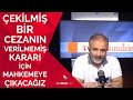 Çekilmiş bir cezanın verilmemiş kararı için mahkemeye çıkacağız | Bidebunuizle