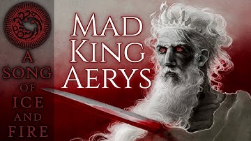 The Mad King Aerys Targaryen - A Song of Ice and Fire - Game of Thrones