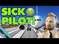 What if a Pilot gets SICK?!