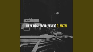 Liebe Das Leben (Remix)
