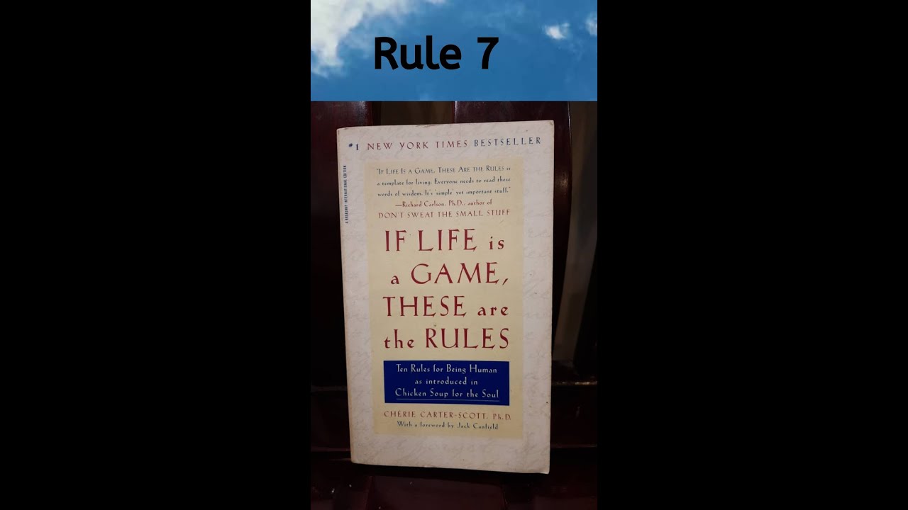 If Life is a game, these are the rules (Rule 7) - YouTube