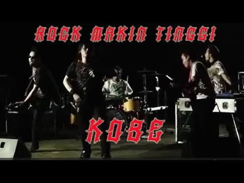 KOBE - Rock Makin Tinggi ( Official Video )