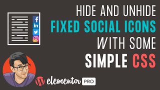 Hide and Unhide a Fixed Social Icon List with Elementor & CSS