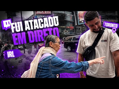 FUI ATACADO DURANTE A LIVE IRL 🇨🇦 (PARTE 2)