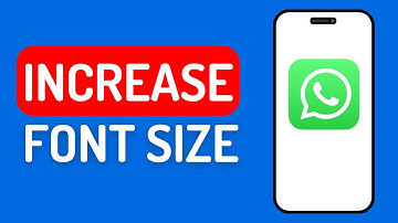 How to Increase Font Size on Whatsapp on iPhone