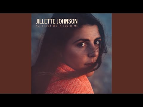 Jillette Johnson — Like You Raised Me
