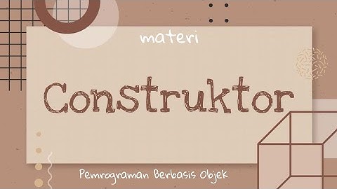 #2 Materi Constructor | | Pemrograman Java menggunakan Netbeans