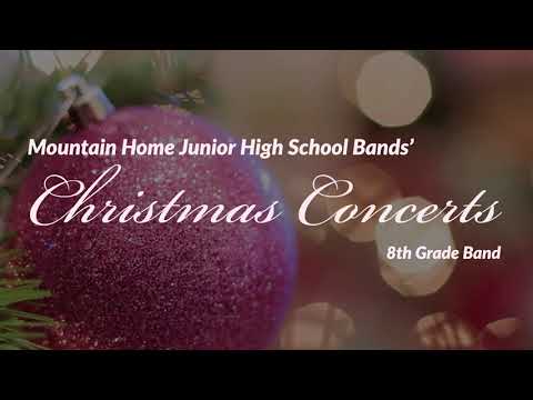 2021 Mountain Home Junior High School 8th Grade Concert Band's Christmas Concert