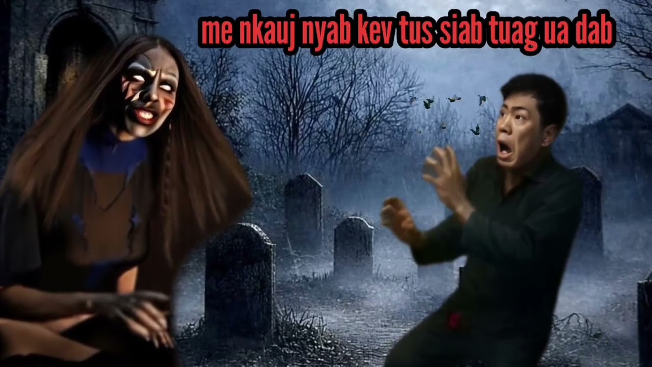 me nkauj nyab kev tus siab tuag ua dab 