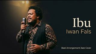 IBU - Iwan Fals | Jazz Instrumental Cover (Melodi Terindah untuk Ibu)