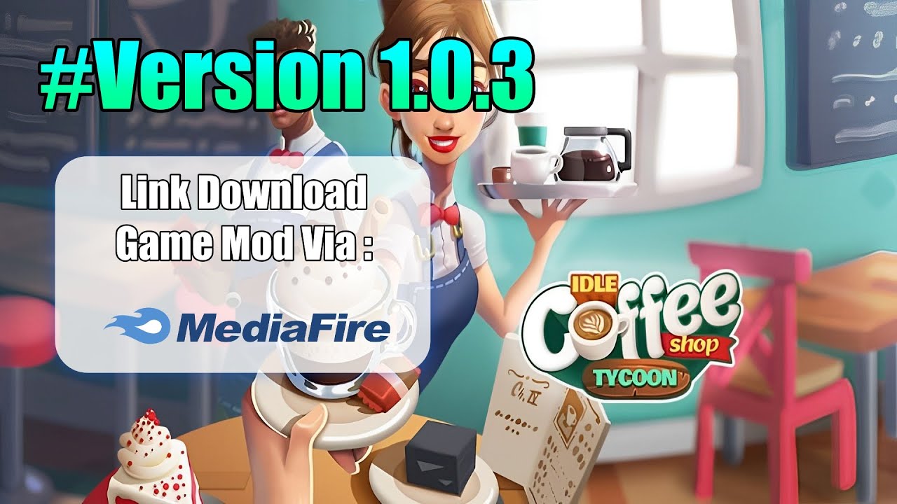 UPDATE!! Idle Coffee Shop Tycoon ( MOD, Unlimited Money / Free Upgrade ) ~ Link Download V1.0.3