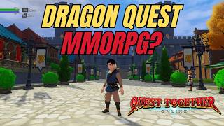 This Dragon Quest Inspired MMORPG Is Now FTP! | Quest Together First Impressions