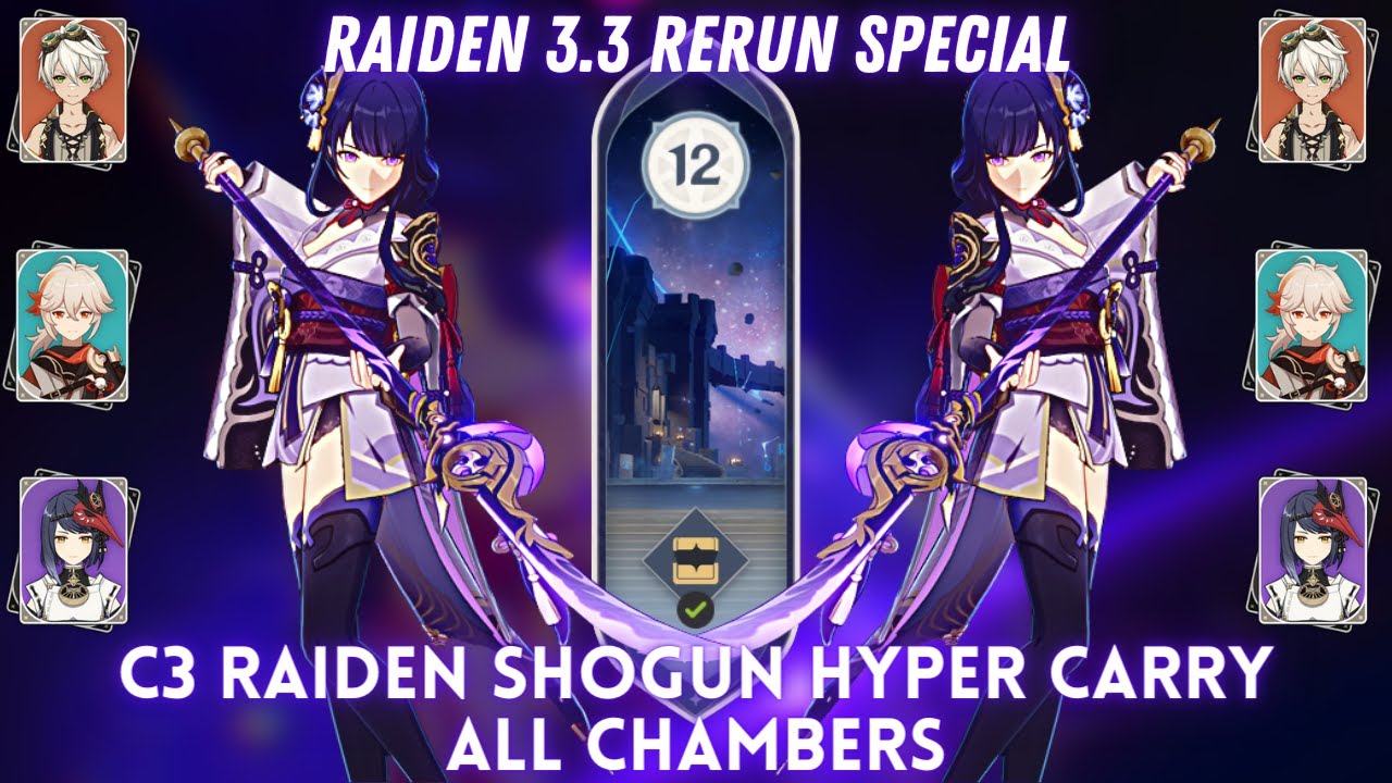 Raiden Rerun Special! C3 Raiden Hyper All Chambers | Spiral Abyss 3.3 ...