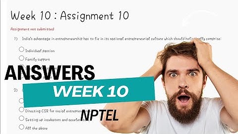 NPTEL Entrepreneurship Week 10 Assignment 10 Answers2023 || omvlogs27