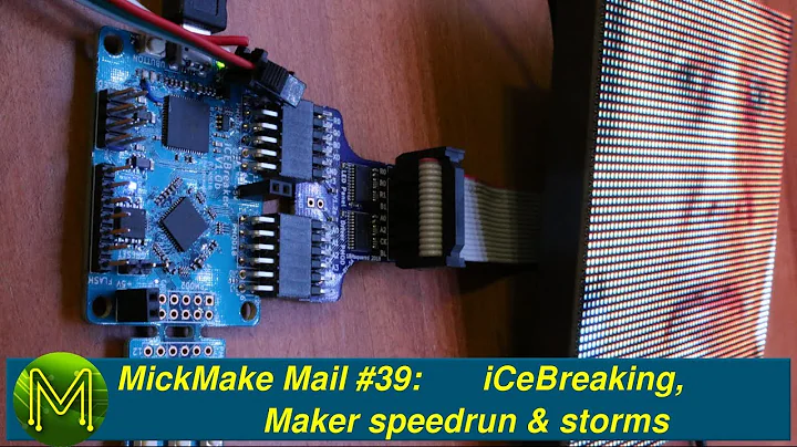 #245 MickMake Mail #39: iCeBreaking, Maker speedrun and storms.