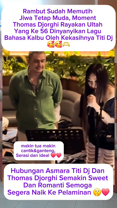 Thomas Djorghi Dan Titi Dj Semakin Romantis 🫰#shortvideo #artist #titidj #thomasdjorghi #shorts