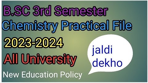 B.SC 3rd semester chemistry Practical File 2023-23 || How to make Chemistry Practical File ||