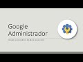 Tutorial administradores de usuarios y grupos G Suite