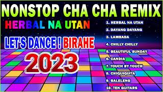 NEW BEST NONSTOP CHA CHA REMIX 2023 || HERBAL NA UTAN - DAYANG DAYANG . CHA CHA REMIX 2023