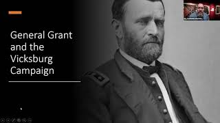 Heroes On Zoom: Chapter 20, General Grant and The Vicksburg Campaign