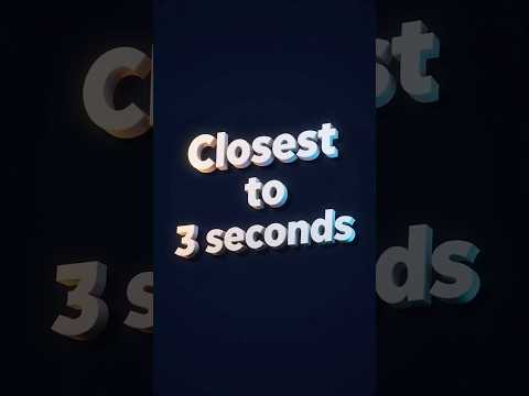 Closest to 3 Seconds Wins 🔥