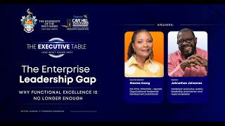 The Executive Table by SCHSBM - The Enterprise Leadership Gap (First Session)