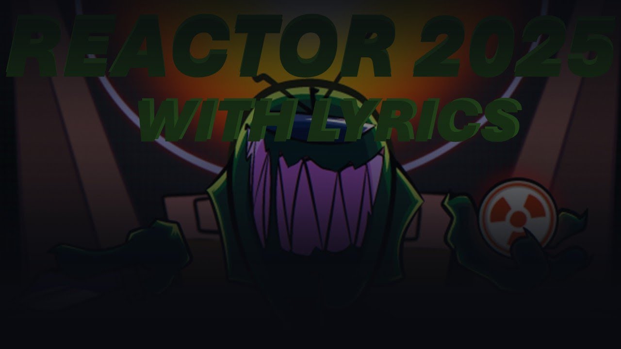 Reactor 2025 WITH LYRICS -Vs impostor lyrical Cover- Ft @IfIWasCool