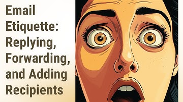 Mastering Email Etiquette: Navigating "Replying, Forwarding, and Adding New Recipients"