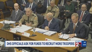 DHS officials ask for funds to recruits more troopers