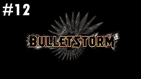 Bulletstorm Walkthrough | Part 12 | Very Hard | Act 5 - Chapter 1