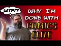 Comics Elite Lost Me As A Customer (RANT)