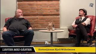 Stjärnskottet från stjärnslottet Kjell Wilhelmsen – Lester med gäster