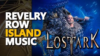 Revelry Row Music Lost Ark Island Song