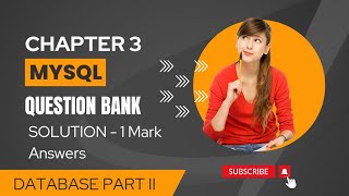 Question Bank Solved Answers CS Chapter 3 Database Part II MySQL Short Answers