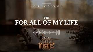 For All Of My Life  - Rockoustics (Acoustic Rock Cover)