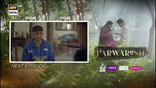 Parwarish Episode 30 | Teaser | Aina Asif | Samar Jafri | ARY Digital Drama