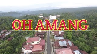 Oh Amang ~ lagu daerah minahasa(Tontemboan)